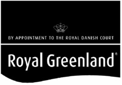 BY APPOINTMENT TO THE ROYAL DANISH COURT Royal Greenland