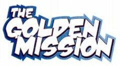 THE GOLDEN MISSION