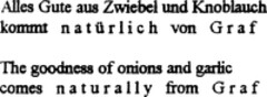 Alles Gute aus Zwiebel und Knoblauch kommt natürlich von Graf The goodness of onions and garlic