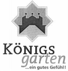 KÖNIGS garten ... ein gutes Gefühl!