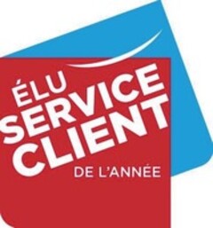 ÉLU SERVICE CLIENT DE L'ANNÉE