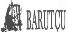 BARUTÇU