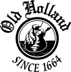 Old Holland SINCE 1664