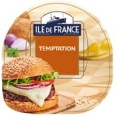 ILE DE FRANCE TEMPTATION