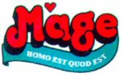 Mage HOMO EST QUOD EST