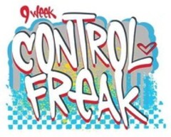 9 WEEK CONTROL FREAK