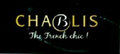 CHABLIS The French chic!