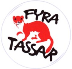 FYRA TASSAR