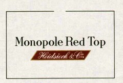 Monopole Red Top Heidsieck & Co.