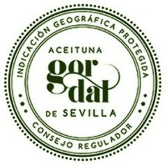 ACEITUNA gordal DE SEVILLA INDICACIÓN GEOGRÁFICA PROTEGIDA CONSEJO REGULADOR