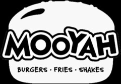 MOOYAH BURGERS FRIES SHAKES