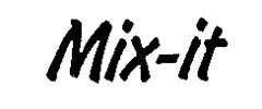 Mix-it