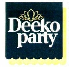 Deeko party