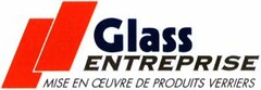 Glass ENTREPRISE MISE EN OEUVRE DE PRODUITS VERRIERS