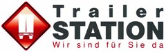 Trailer STATION Wir sind für Sie da