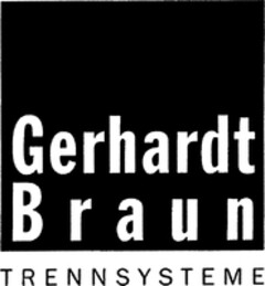 Gerhardt Braun TRENNSYSTEME