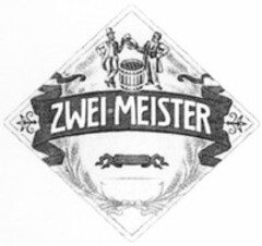 ZWEI MEISTER