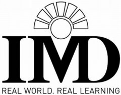 IMD REAL WORLD. REAL LEARNING