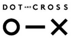 DOT AND CROSS O - X