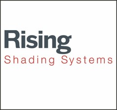 Rising Shading Systems