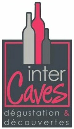 inter Caves dégustation & découvertes