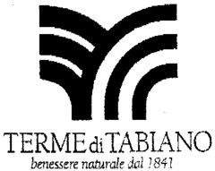 TERME di TABIANO benessere naturale dal 1841 naturale dal 1841