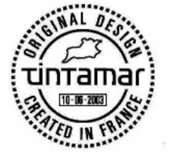 ORIGINAL DESIGN tintamar 10-06-2003 CREATED IN FRANCE