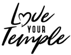 LOVE YOUR TEMPLE