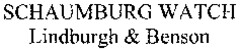 SCHAUMBURG WATCH Lindburgh & Benson