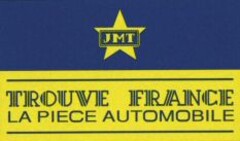 JMT TROUVE FRANCE LA PIECE AUTOMOBILE