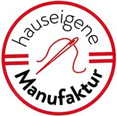 hauseigene Manufaktur