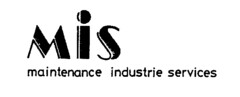 MIS maintenance industrie services