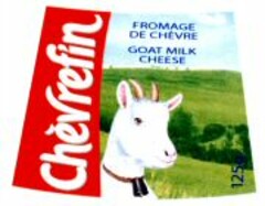 Chèvrefin FROMAGE DE CHÈVRE GOAT MILK CHEESE