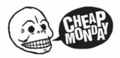 CHEAP MONDAY