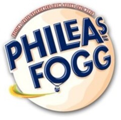 PHILEAS FOGG EXCITING TASTE EXPERIENCES FROM AROUND THE WORLD