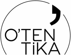 O'TEN TiKA