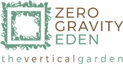 ZERO GRAVITY EDEN the vertical garden