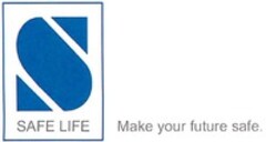 SAFE LIFE Make your future safe.