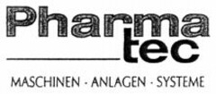 Pharma tec MASCHINEN-ANLAGEN-SYSTEME