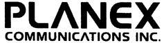 PLANEX COMMUNICATIONS INC.