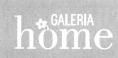 GALERIA home