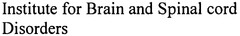 Institute for Brain and Spinal cord Disorders