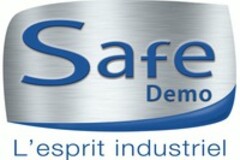Safe Demo L'esprit industriel
