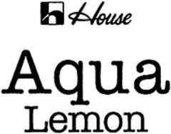 House Aqua Lemon