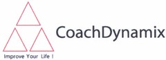 Coach Dynamix Improve Your Life !