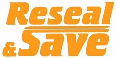 Reseal & Save