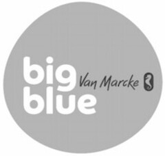 big blue Van Marcke