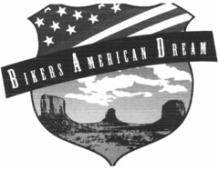 BIKERS AMERICAN DREAM