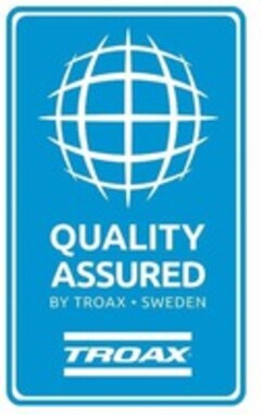 QUALITY ASSURED BY TROAX SWEDEN TROAX