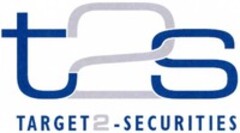 t2s TARGET2-SECURITIES